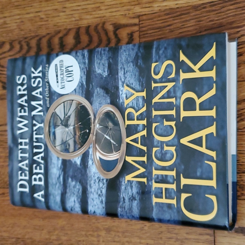 Autographed Mary Higgens Clark Book Death Wears A Beauty Mask